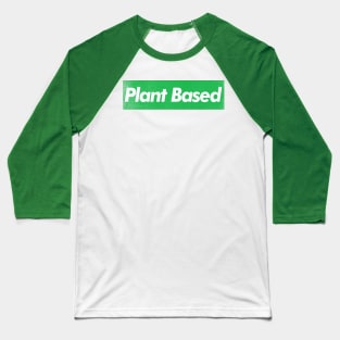 Plant Based / Vegan - Plant Based - Original Design Baseball T-Shirt